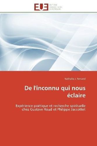 De l'inconnu qui nous éclaire