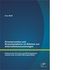 Krisenursachen und Krisensymptome im Rahmen von Unternehmenssanierungen: Erkennen der Ursachen und Wirkungsweisen anhand eines U