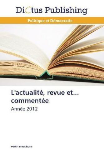 L'actualité, revue et... commentée