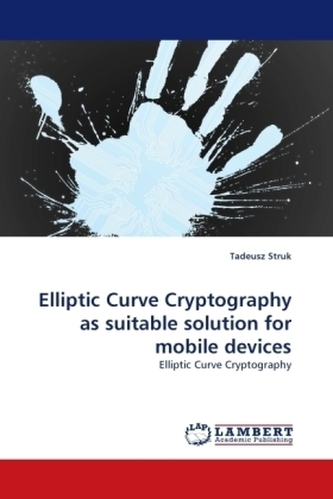 Elliptic Curve Cryptography as suitable solution for mobile devices