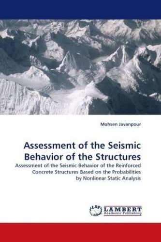 Assessment of the Seismic Behavior of the Structures