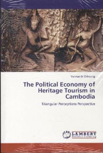 The Political Economy of Heritage Tourism in Cambodia