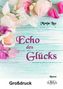 Echo des Glücks - Großdruck