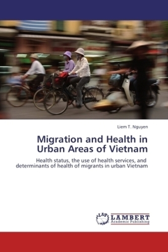 Migration and Health in Urban Areas of Vietnam