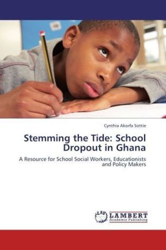 Stemming the Tide: School Dropout in Ghana