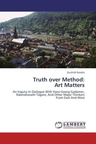 Truth over Method: Art Matters