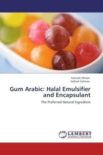 Gum Arabic: Halal Emulsifier and Encapsulant