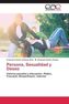 Persona, Sexualidad y Deseo