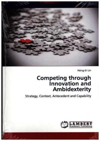 Competing through Innovation and Ambidexterity