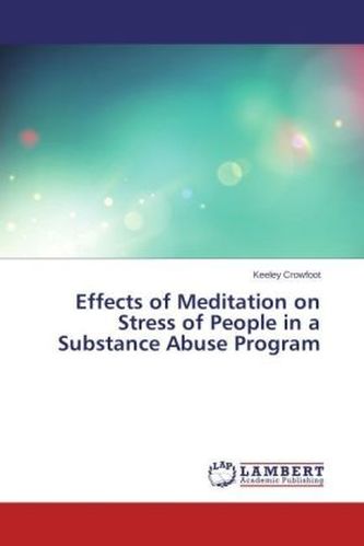 Effects of Meditation on Stress of People in a Substance Abuse Program