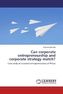 Can corporate entrepreneurship and corporate strategy match?