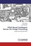 FPGA Based Intellegent Sensor for Image Processing