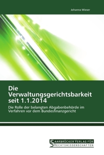 Die Verwaltungsgerichtsbarkeit seit 1.1.2014