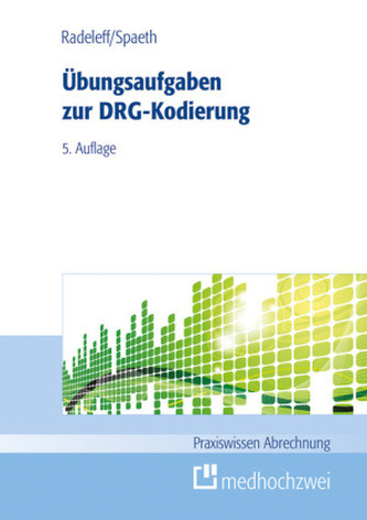 Übungsaufgaben zur DRG-Kodierung