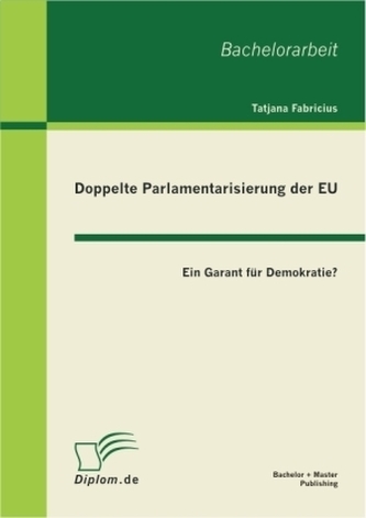 Doppelte Parlamentarisierung der EU
