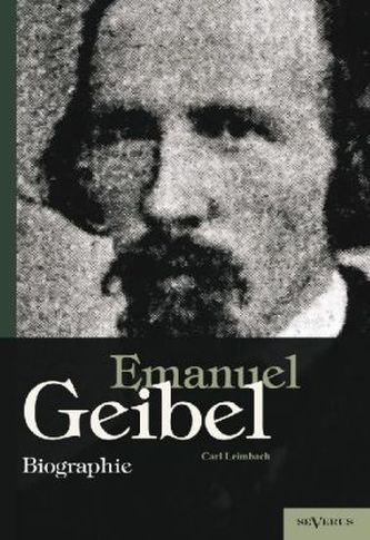 Emanuel Geibel. Eine Biographie