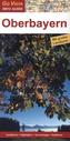 Go Vista Info Guide Regionenführer Oberbayern, m. 1 Karte