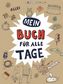 Mein Buch für alle Tage