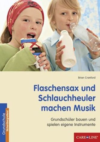 Flaschensax und Schlauchheuler machen Musik