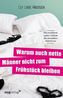 Warum auch nette Männer nicht zum Frühstück bleiben