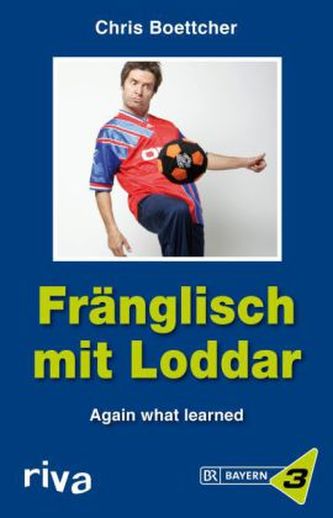 Fränglisch mit Loddar