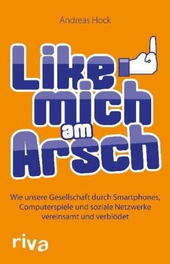 Like mich am Arsch