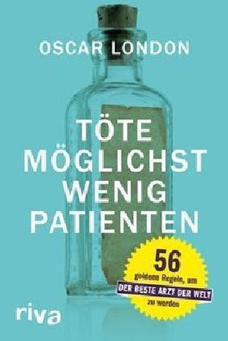 Töte möglichst wenig Patienten