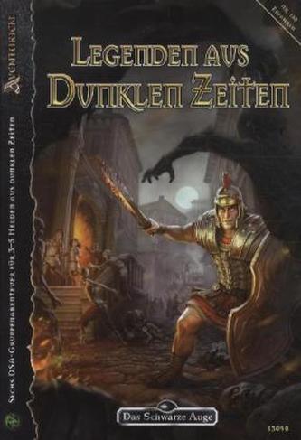 Das Schwarze Auge, Legenden aus Dunklen Zeiten