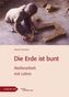 Die Erde ist bunt
