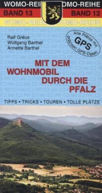 Mit dem Wohnmobil durch die Pfalz