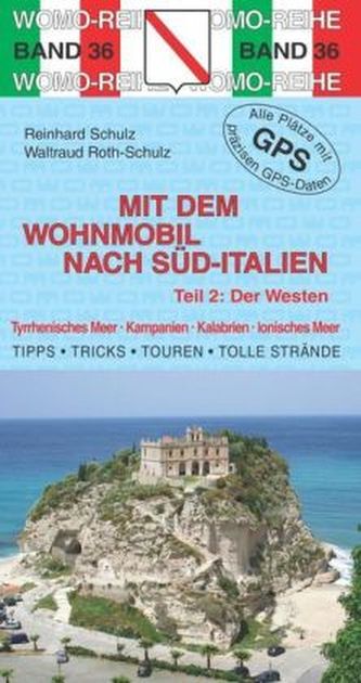 Mit dem Wohnmobil nach Süd-Italien, Der Westen