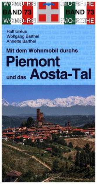Mit dem Wohnmobil durchs Piemont und das Aosta-Tal