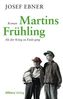 Martins Frühling