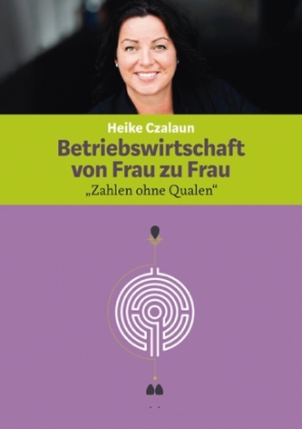 Betriebswirtschaft von Frau zu Frau