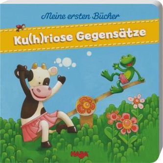 Meine ersten Bücher Ku(h)riose Gegensätze