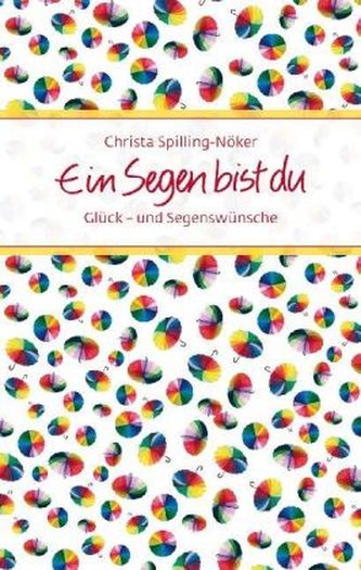 Ein Segen bist du