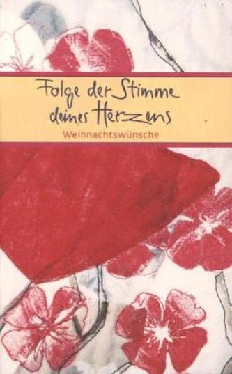 Folge der Stimme deines Herzens