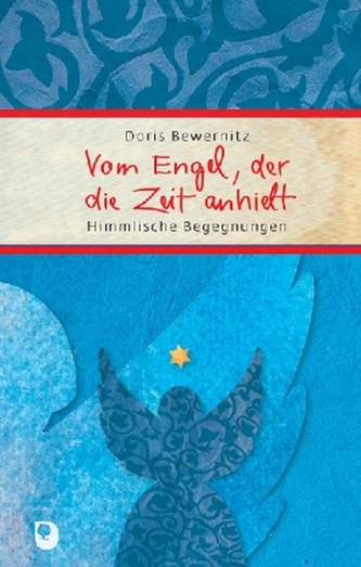Vom Engel, der die Zeit anhielt