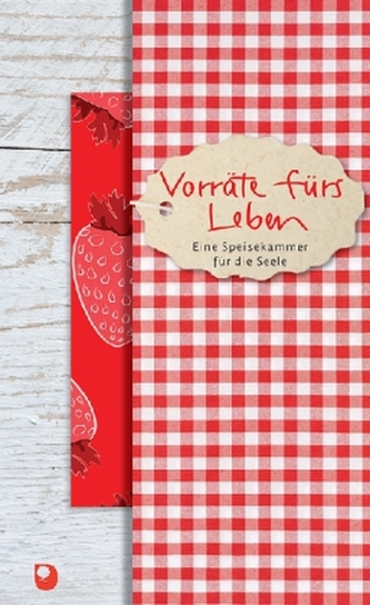 Vorräte fürs Leben