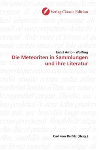 Die Meteoriten in Sammlungen und ihre Literatur
