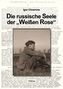 Die russische Seele der 'Weißen Rose'