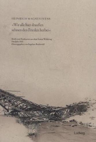 'Wir alle hier draußen sehnen den Frieden herbei'