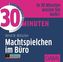 30 Minuten Machtspielchen im Büro, 1 Audio-CD