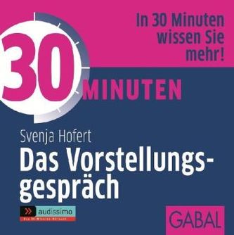 30 Minuten Das Vorstellungsgespräch, 1 Audio-CD