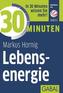 30 Minuten Lebensenergie