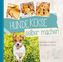 Hundekekse selber machen