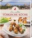 Die echte türkische Küche