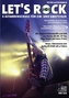 Let's Rock, E-Gitarrenschule, m. Audio-CD-ROM