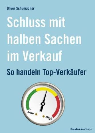 Schluss mit halben Sachen im Verkauf Schluss mit halben Sachen im Verkauf