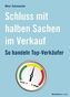 Schluss mit halben Sachen im Verkauf
